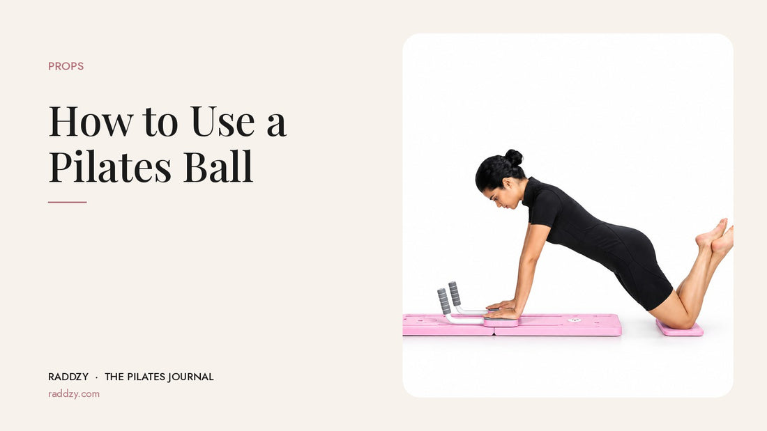 How to Use a Pilates Ball
