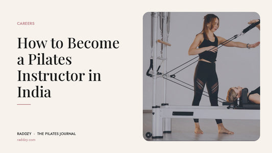 How to Become a Pilates Instructor in India